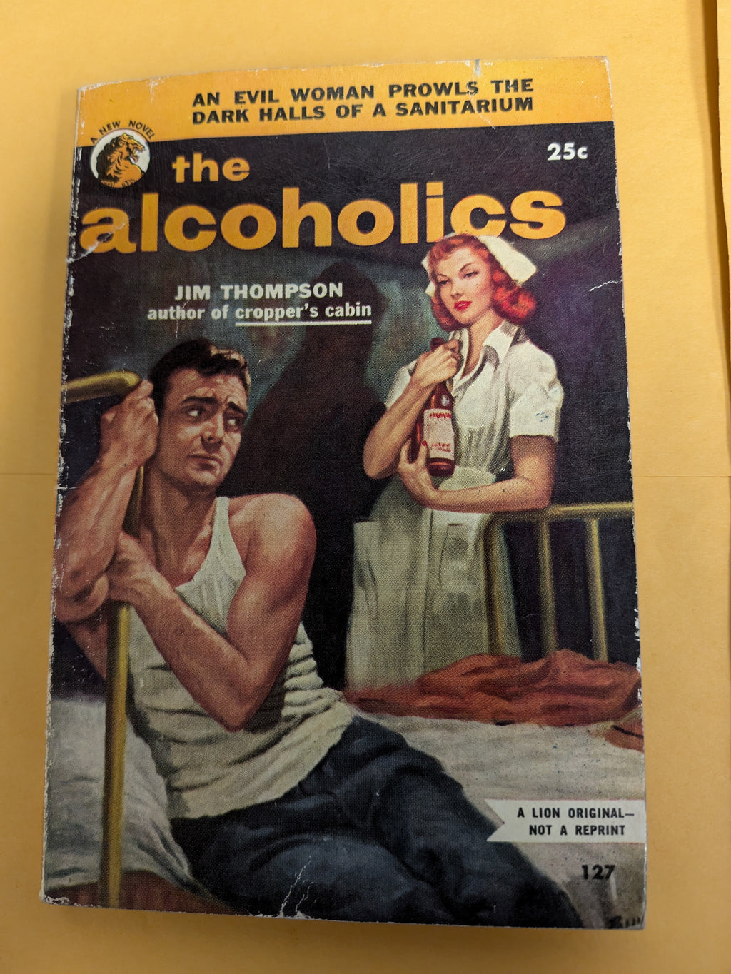 Lion Books #127 Jim Thompson's The Alcoholics, from 1953.